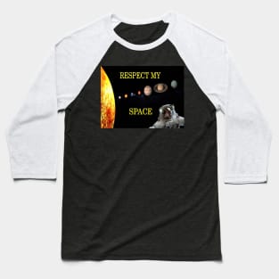 Respect My Space Baseball T-Shirt